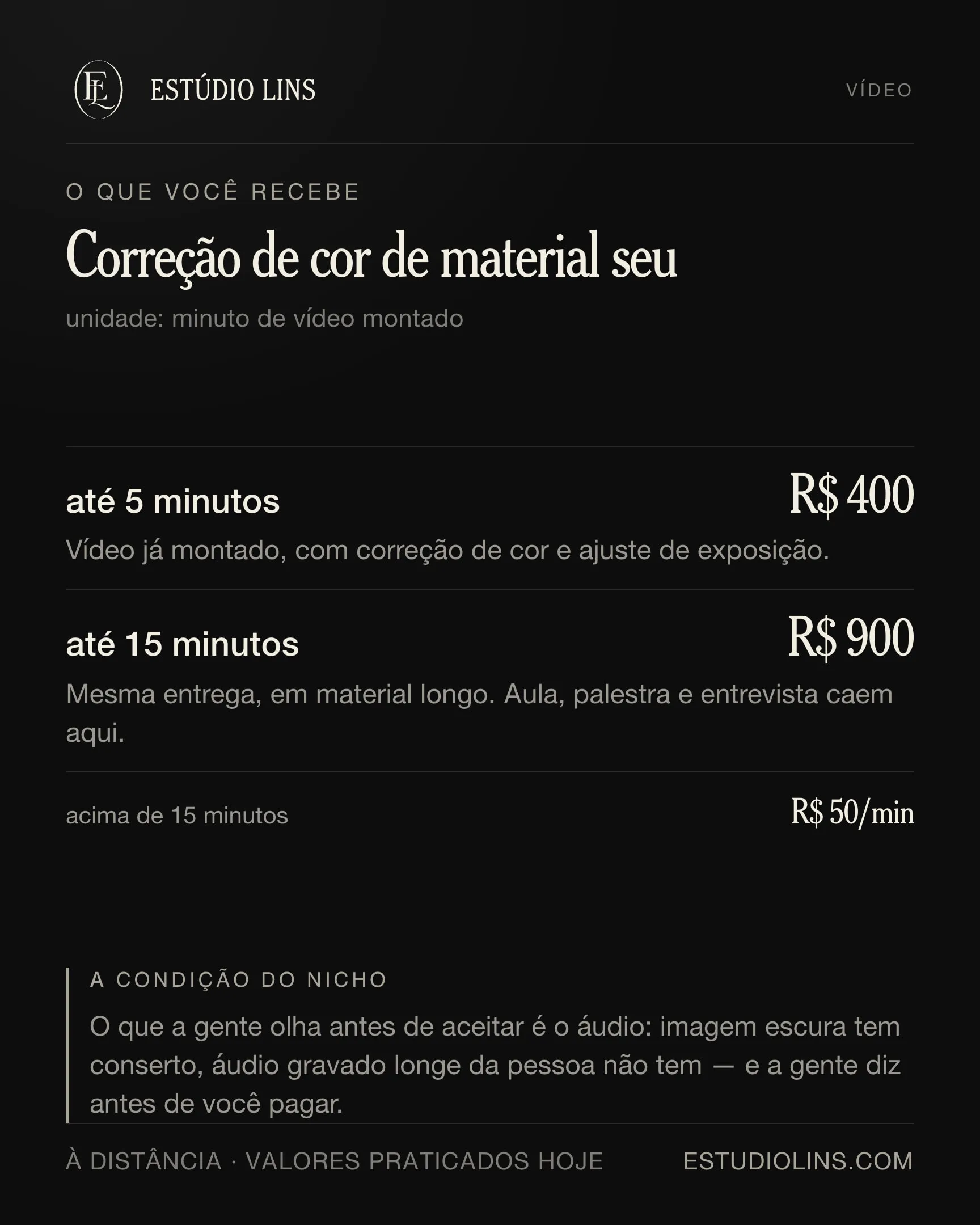 O que você recebe em correção de cor de material seu: os degraus com preço, o que muda em cada um e as condições