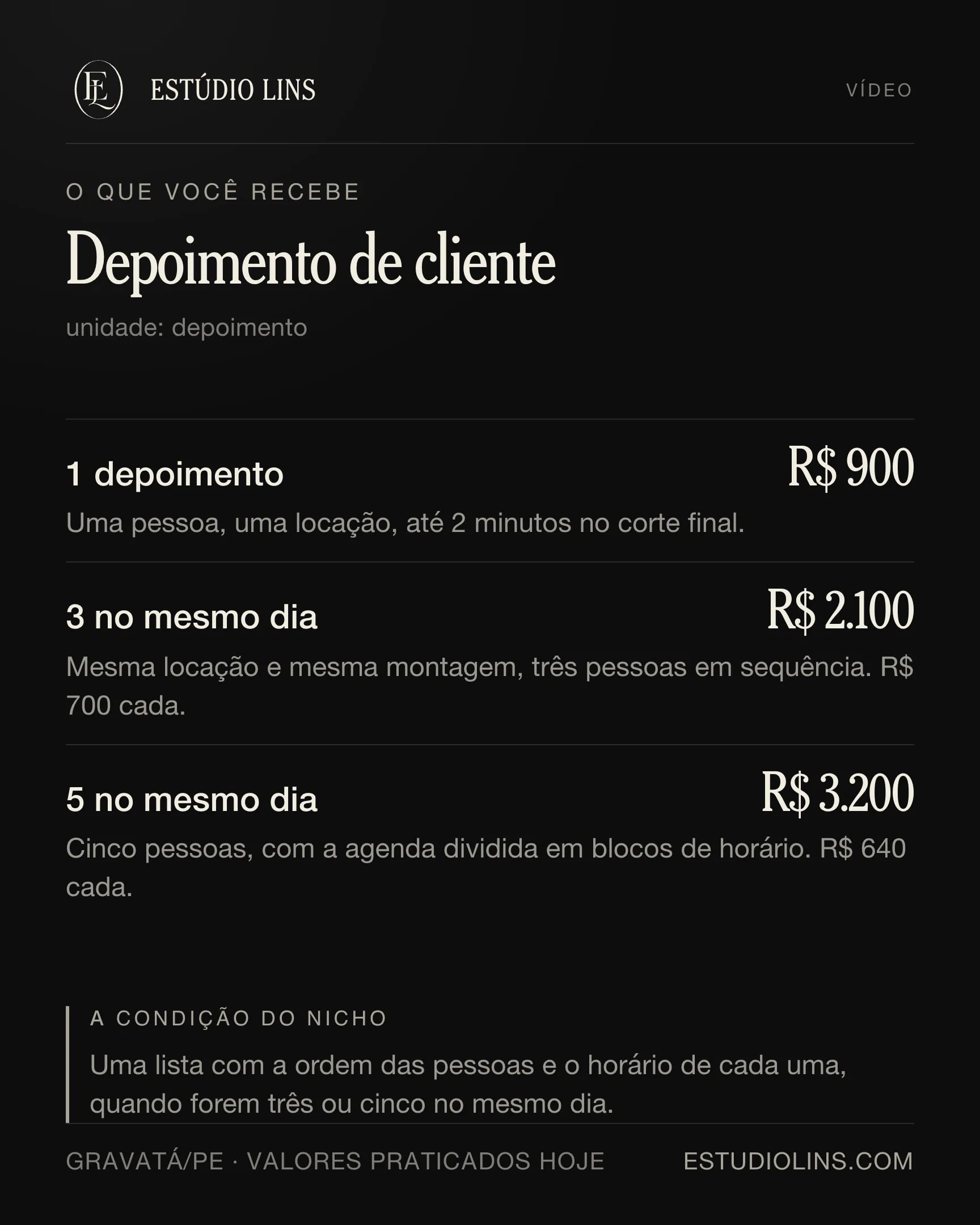 O que você recebe em depoimento de cliente: os degraus com preço, o que muda em cada um e as condições