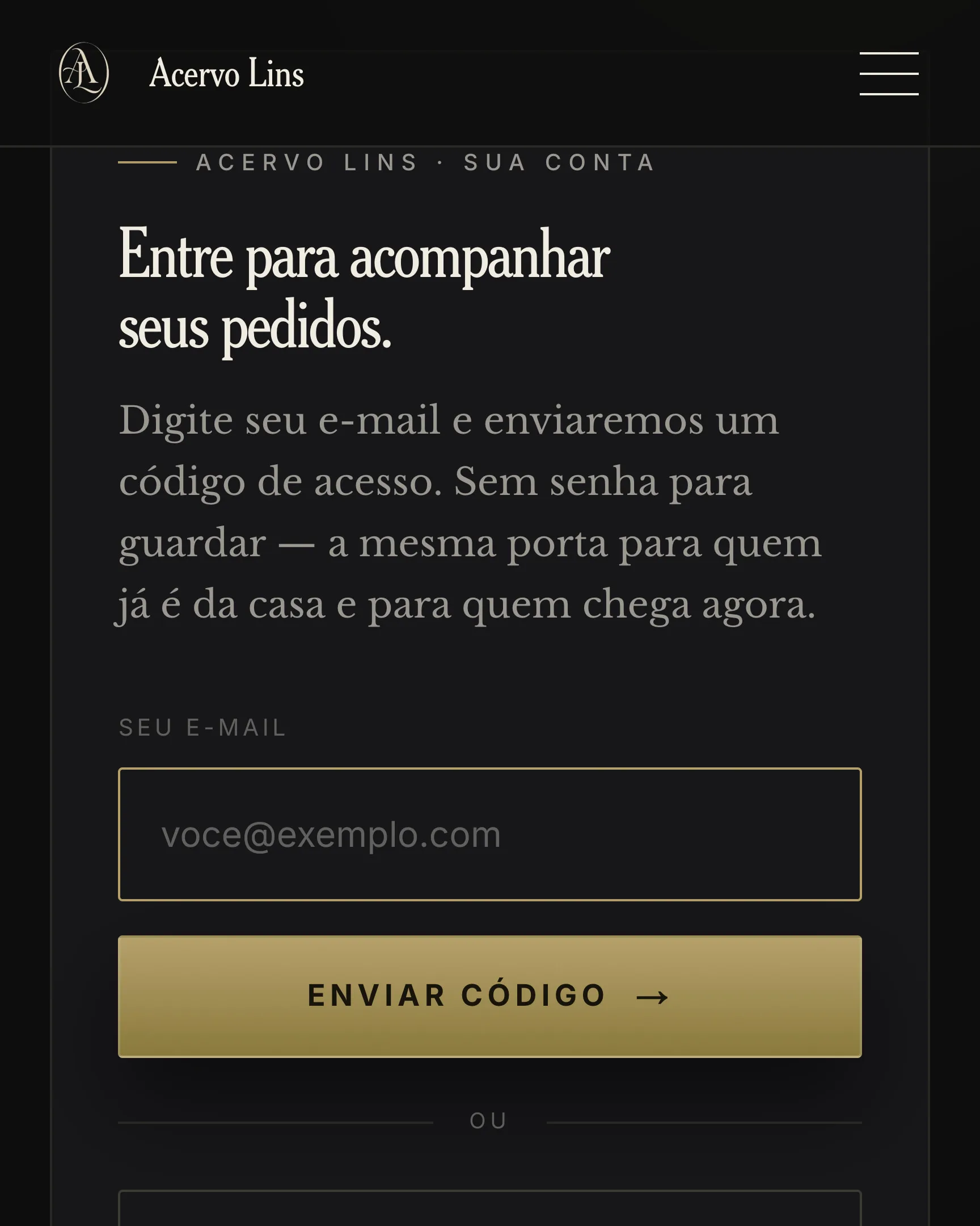 Tela de entrada da conta do cliente, com acesso por código enviado por e-mail, sem senha